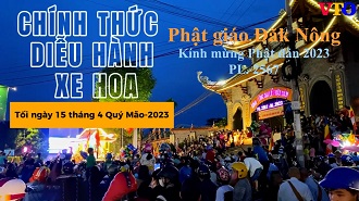 Phật giáo đắk Nông: Diễu hành xe hoa kính mừng Phật đản 2023 PL.2567