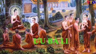 Tôn giả Ưu Bà Li - đệ tử Trì luật đệ nhất của Phật