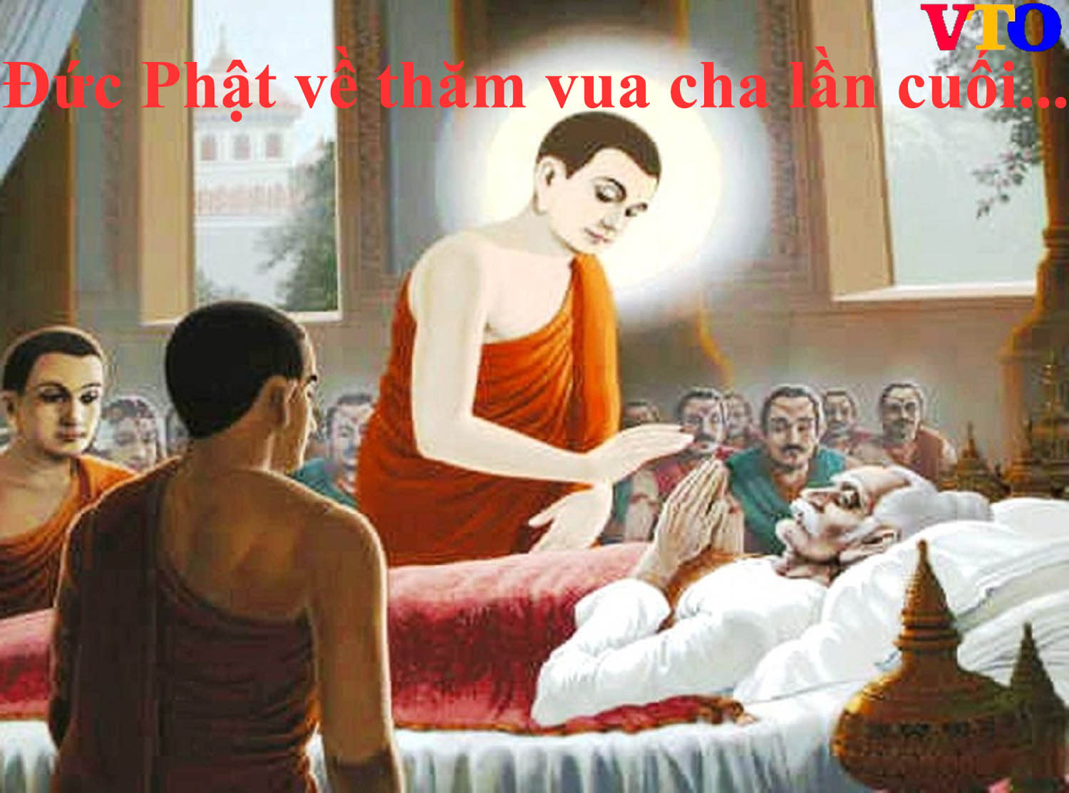 Đức Phật về thăm Vua cha lần cuối cùng như thế nào?